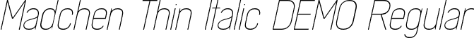 Madchen Thin Italic DEMO Regular font - Madchen Thin Italic DEMO.ttf