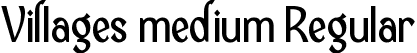 Villages medium Regular font - Villages medium.ttf