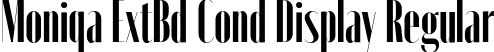 Moniqa ExtBd Cond Display Regular font - Moniqa-ExtBdCondDisplay.otf