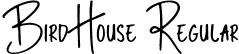 Bird House Regular font - Bird House.ttf