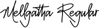 Mellgatha Regular font - Mellgatha(For Personal Use)_.ttf