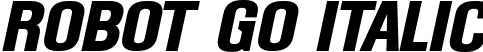 Robot Go Italic font - Robot Go Italic.ttf