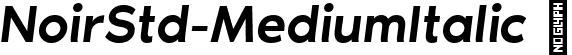 NoirStd-MediumItalic  font - NoirStd-MediumItalic.ttf