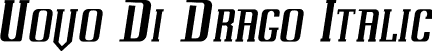 Uovo Di Drago Italic font - UovoDiDrago-Italic.otf