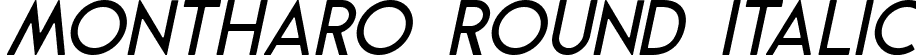 Montharo Round Italic font - Montharo Round Italic.ttf