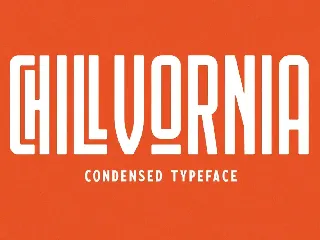 Chillvornia Condensed Font